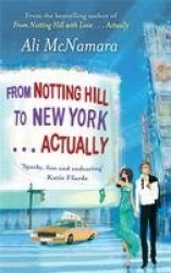 From Notting Hill to New York . . . Actually