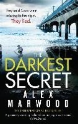 The Darkest Secret - An utterly compelling thriller you won't stop thinking about