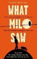 What Milo Saw - He sees the world in a very special way . . .