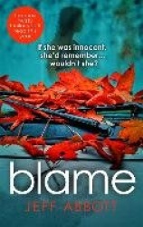 Blame - The addictive psychological thriller that grips you to the final twist
