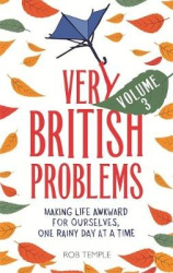 Very British Problems Volume III