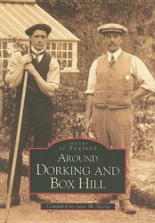 Around Dorking and Box Hill - Images of England