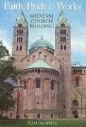 Faith, Pride and Works - Medieval Church Building