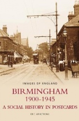 Birmingham 1900-1945 - A Social History in Postcards, Images of England
