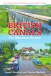 British Canals - The Standard History