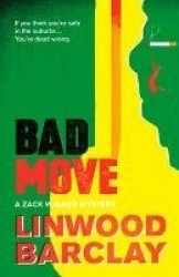 Bad Move - A Zack Walker Mystery #1