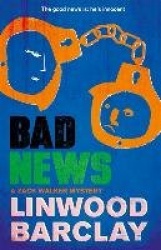 Bad News - A Zack Walker Mystery #4