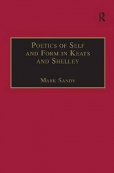 Poetics of Self and Form in Keats and Shelley - Nietzschean Subjectivity and Genre