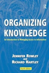 Organizing Knowledge - An Introduction to Managing Access to Information