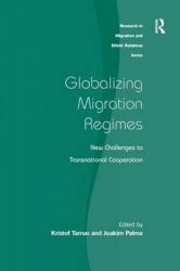 Globalizing Migration Regimes - New Challenges to Transnational Cooperation