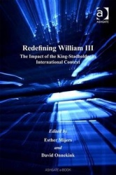Redefining William III - The Impact of the King-Stadholder in International Context