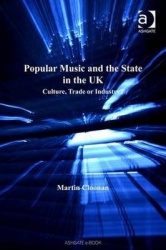 Popular Music and the State in the UK - Culture, Trade or Industry?