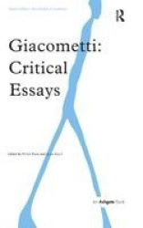 Giacometti: Critical Essays