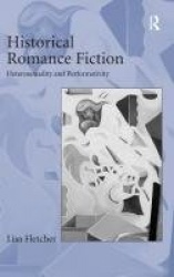 Historical Romance Fiction - Heterosexuality and Performativity