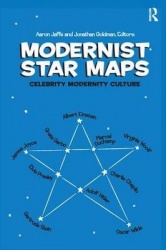 Modernist Star Maps - Celebrity, Modernity, Culture