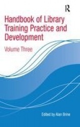 Handbook of Library Training Practice and Development - Volume Three