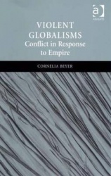 Violent Globalisms - Conflict in Response to Empire