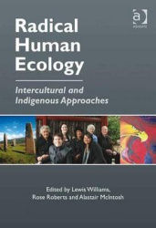 Radical Human Ecology - Intercultural and Indigenous Approaches