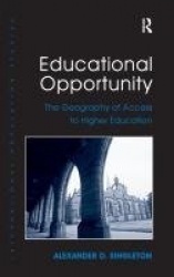 Educational Opportunity - The Geography of Access to Higher Education