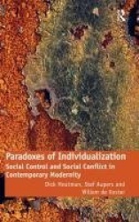 Paradoxes of Individualization - Social Control and Social Conflict in Contemporary Modernity