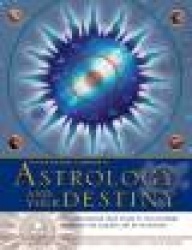 Astrology and Your Destiny