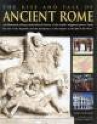 The Rise and Fall of Ancient Rome