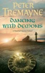 Dancing with Demons (Sister Fidelma Mysteries Book 18) - A dark historical mystery filled with thrilling twists