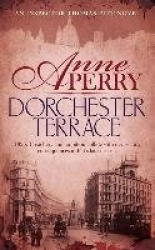 Dorchester Terrace (Thomas Pitt Mystery, Book 27)
