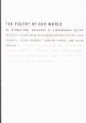 The Poetry of Our World - An International Anthology of Contemporary Poetry