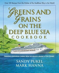 Greens And Grains On The Deep Blue Sea Cookbook: Fabulous Ve
