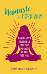 Namaste the Hard Way