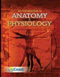 Anatomy and Physiology : An Introduction - A Turn Key Distance Learning Anatomy and Physiology Course in One Semester