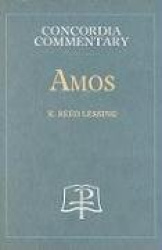 Amos - Concordia Commentary