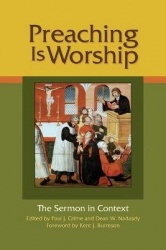 Preaching Is Worship - The Sermon in Context