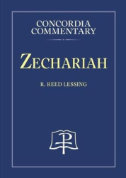 Zechariah - Concordia Commentary