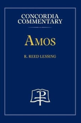 Amos - Concordia Commentary