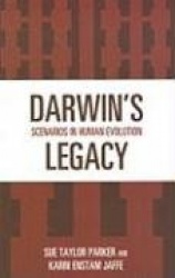 Darwin's Legacy - Scenarios in Human Evolution