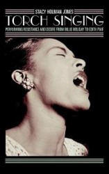 Torch Singing - Performing Resistance and Desire from Billie Holiday to Edith Piaf