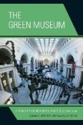The Green Museum - A Primer on Environmental Practice