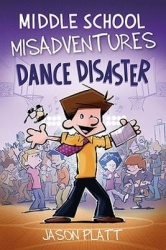 Middle School Misadventures: Dance Disaster