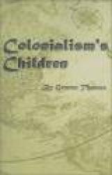 Colonialism's Children