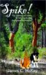 Spike - The Journey for a Boy & His Dog During the Great Depression