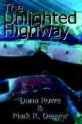 The Unlighted Highway