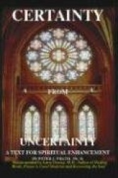 Certainty from Uncertainty - A Text for Spiritual Enhancement