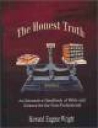 The Honest Truth - An Interactive Handbook of Bible and Science for the Non-professional
