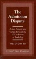 The Admission Dispute - Asian American Versus University of California at Berkeley