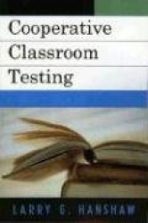 Cooperative Classroom Testing