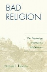 Bad Religion - The Psychology of Religious Misbehavior