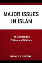 Major Issues in Islam - The Challenges Within and Without