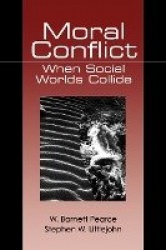 Moral Conflict - When Social Worlds Collide